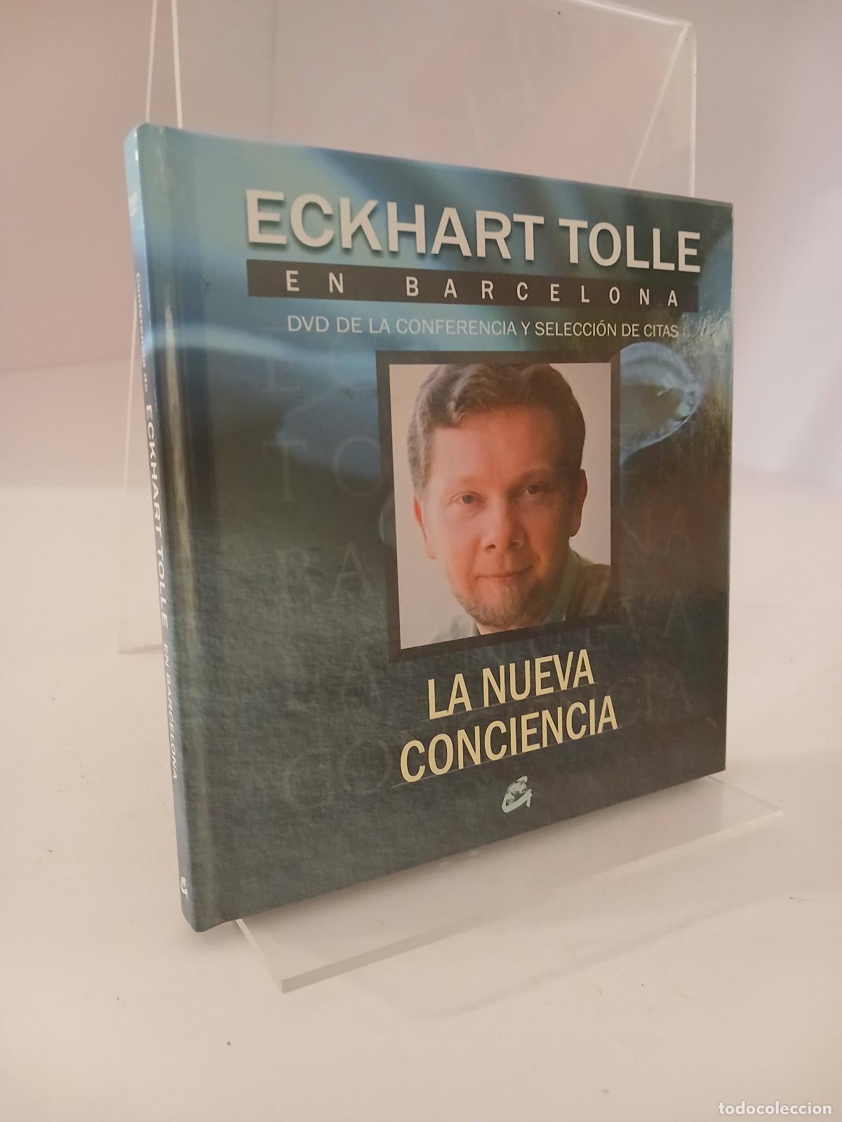 Livres d'occasion: Eckhart Tolle en Barcelona: La nueva conciencia - DVD de la conferencia y selecci&oacute;n de citas - Eckha