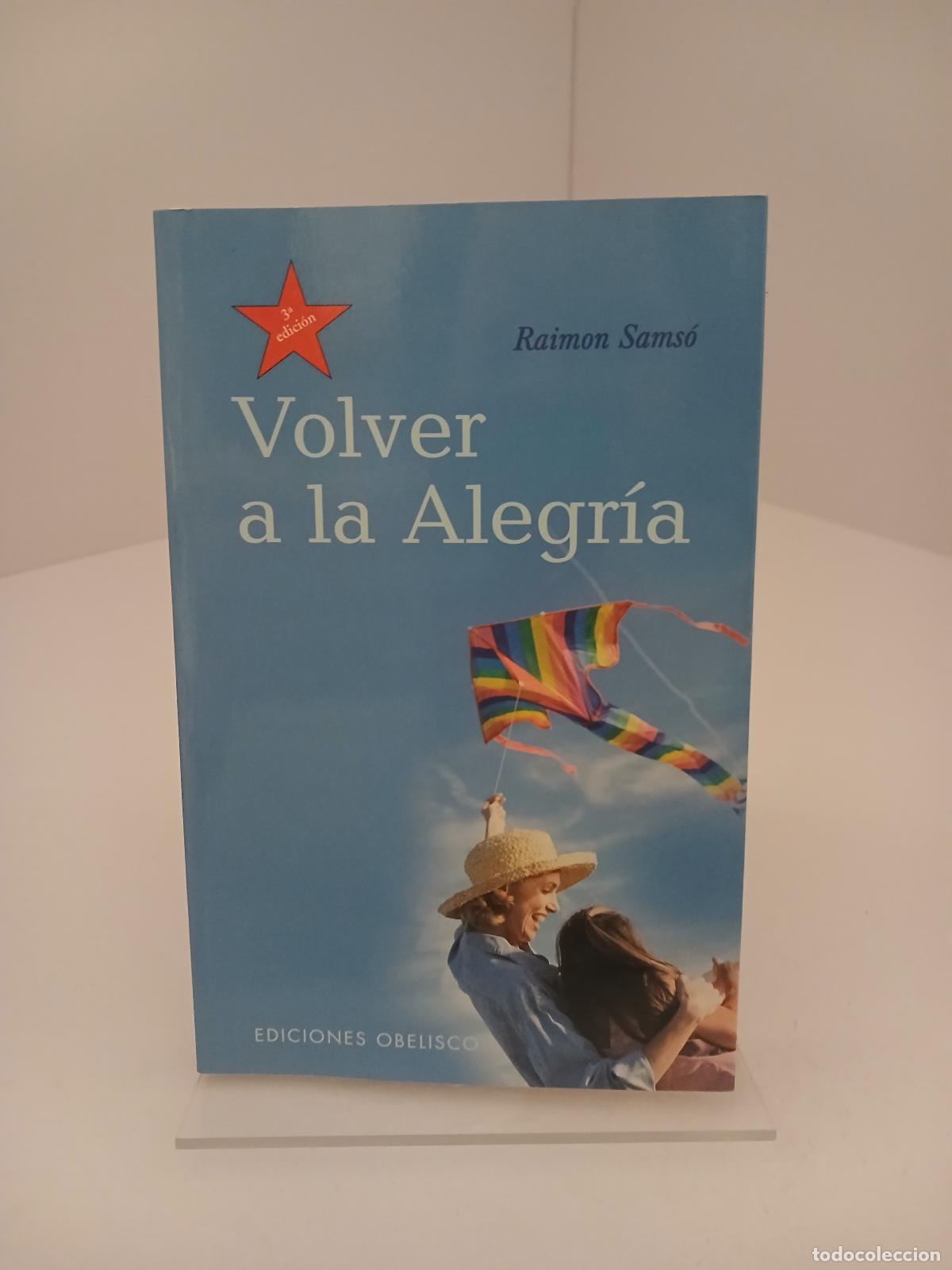 Gebrauchte B&uuml;cher: Volver a la alegr&iacute;a - Raim&oacute;n Sams&oacute; Queralt&oacute;