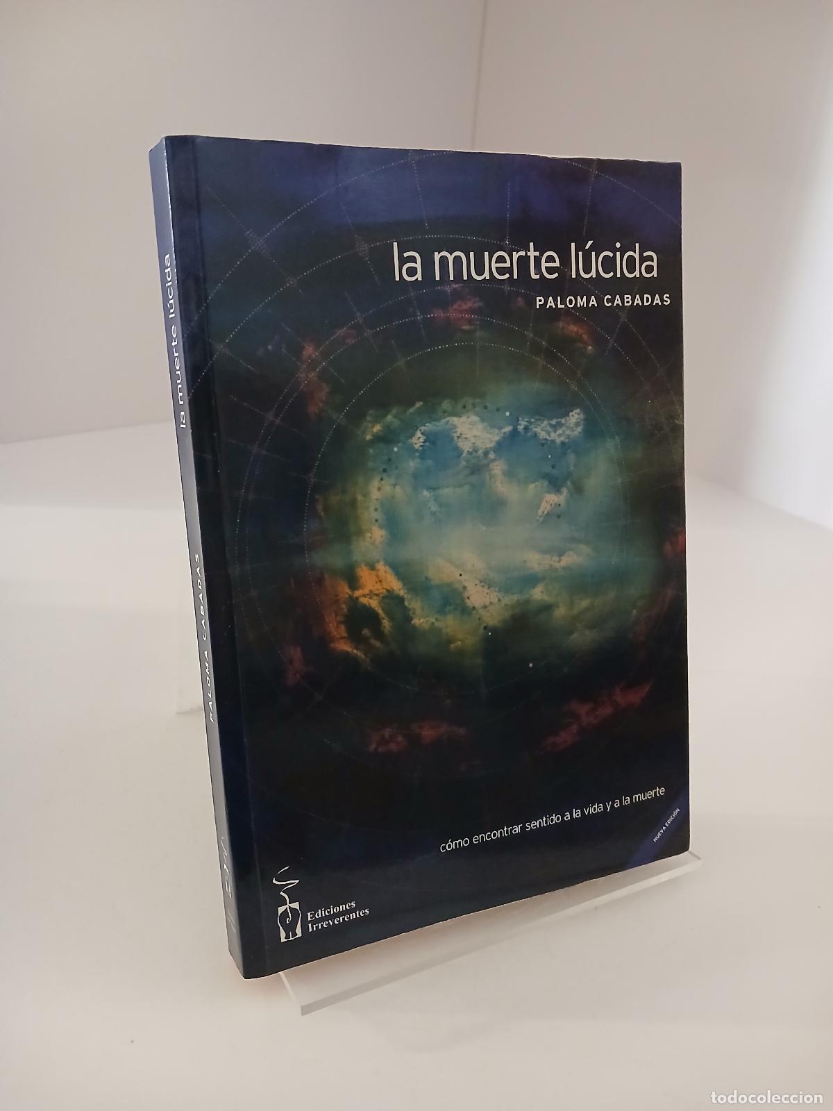 Second hand books: La muerte l&uacute;cida - Paloma Cabadas