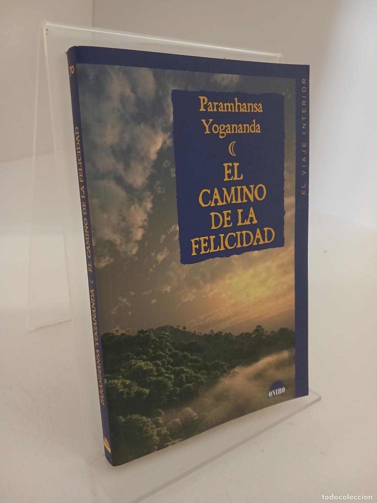 Livres d'occasion: El camino de la felicidad - Yogananda (Paramahansa)
