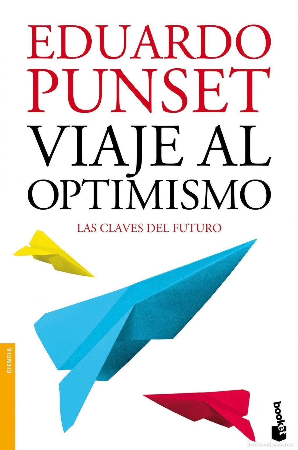 Libros de segunda mano: Viaje al optimismo - Eduardo Punset - Booket - Divulgaci&oacute;n