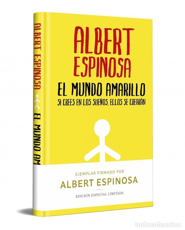 Libros de segunda mano: El Mundo Amarillo: Si Crees en los Sue&ntilde;os, Ellos Se Crear&aacute;n - Albert Espinosa - Debolsillo - N&ordm; 34