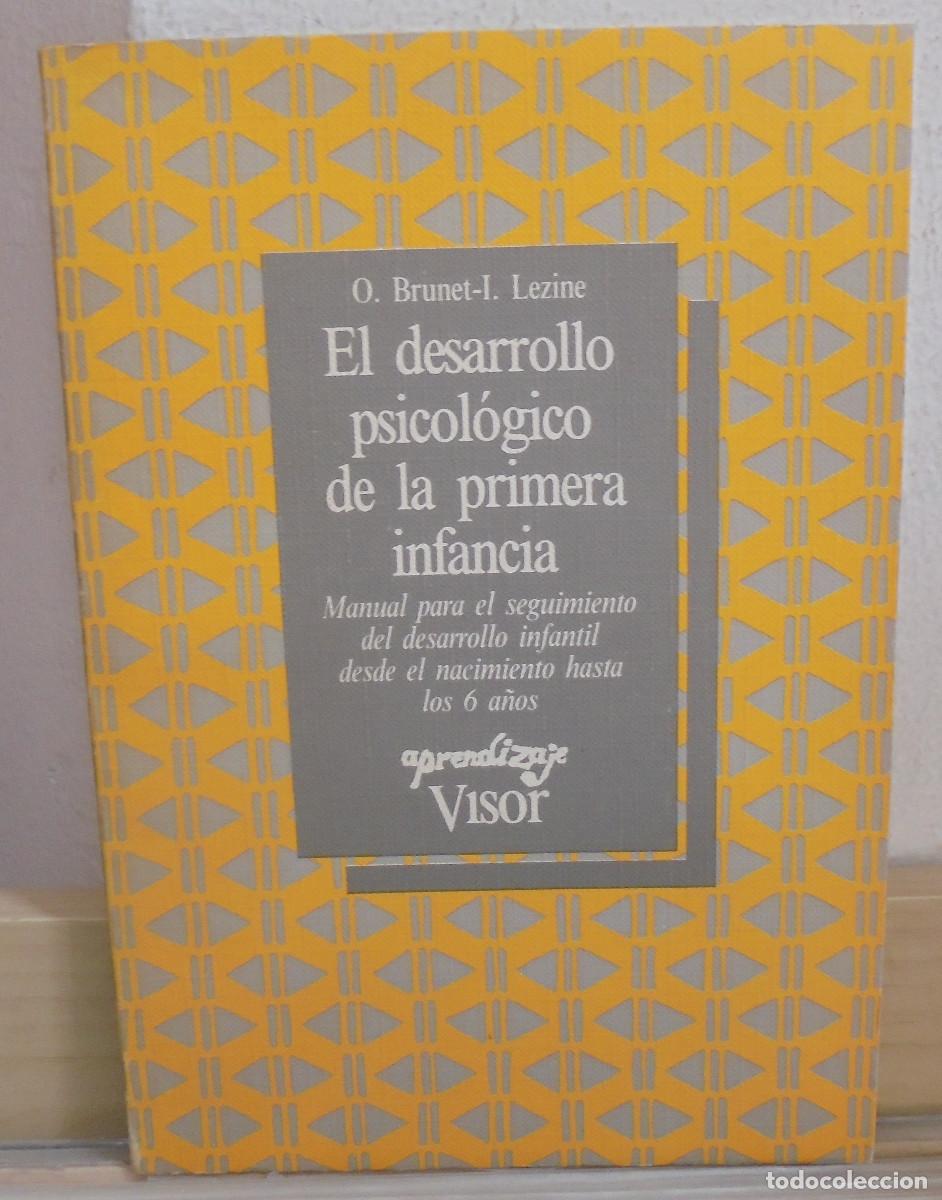 Libros de segunda mano: El desarrollo psicol&oacute;gico de la primera infancia. O. Brunel, I. Lezine