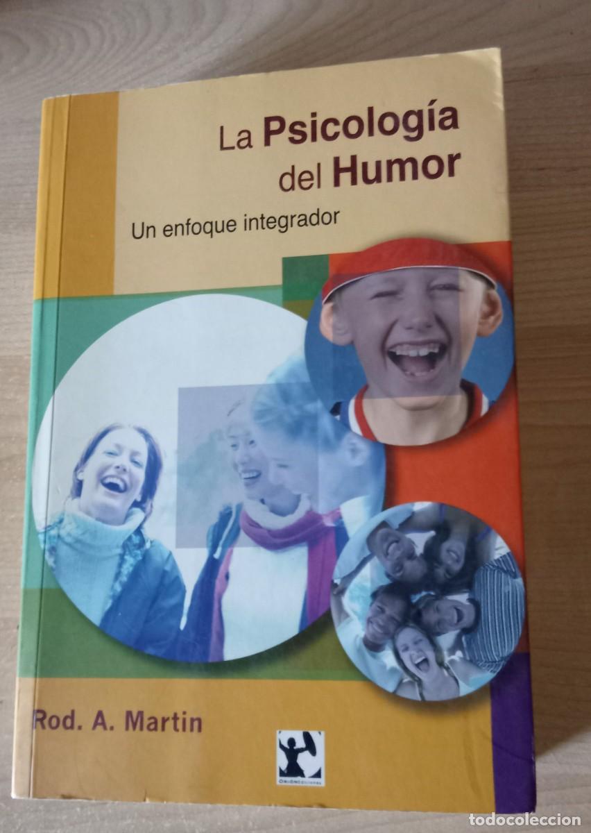 Libros de segunda mano: LA PSICOLOGIA DEL HUMOR. un enfoque integrador. Rod. A. Martin.. ORIONEdiciones