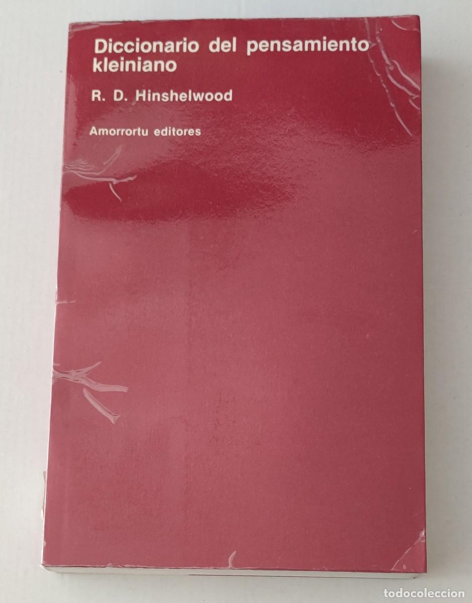 Libros de segunda mano: DICCIONARIO DEL PENSAMIENTO KLEINIANO - R. D. HINSHELWOOD - AMORRORTU EDITORES (PSICOAN&Aacute;LISIS)