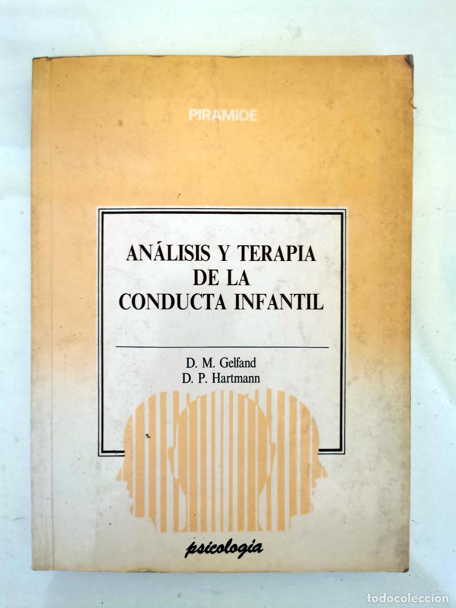 Second hand books: An&aacute;lisis y terapia de la conducta infanti. D. M. GELFAND - D. P. HARTMANN