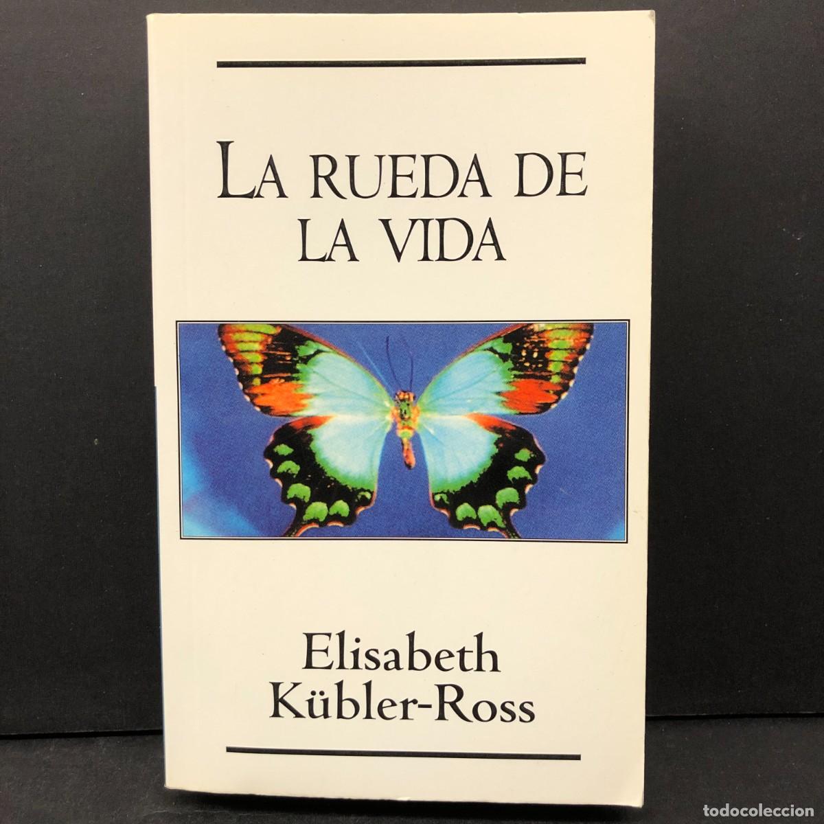 Libros de segunda mano: LA RUEDA DE LA VIDA - ELISABETH K&Uuml;BLER-ROSS / 15