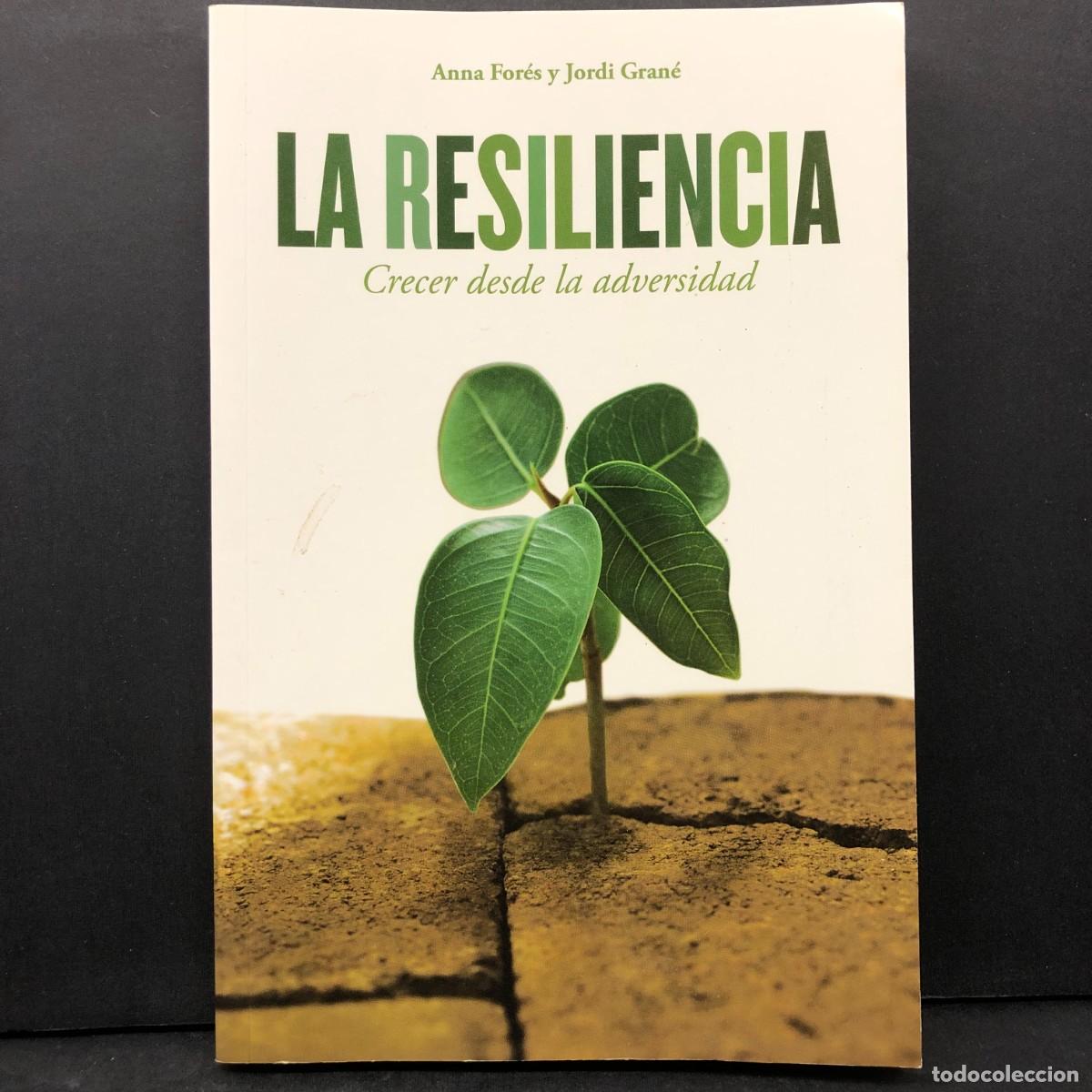 Libros de segunda mano: ANNA FOR&Eacute;S Y JORDI GRAN&Eacute; - LA RESISTENCIA - CRECER DESDE LA ADVERSIDAD / 21