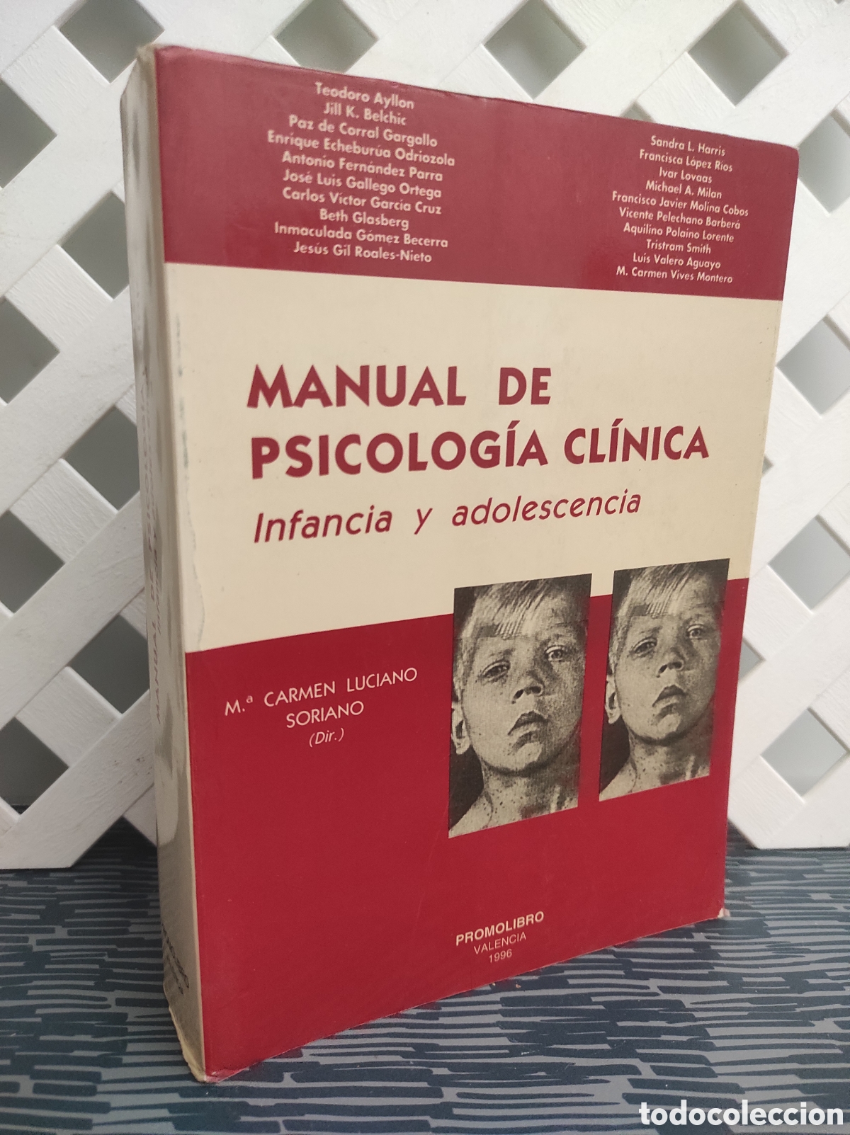 Libros de segunda mano: Manual de psicolog&iacute;a Clinica. Infancia y adolescencia. M. Carmen Luciano Soriano. Promolibro 1996