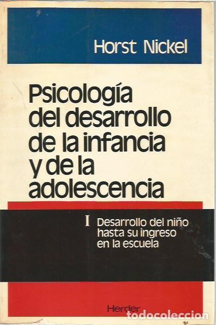 Libros de segunda mano: PSICOLOGIA DEL DESARROLLO DE LA INFANCIA Y DE LA ADOLESCENCIA DESARROLLO DEL NI&Ntilde;O HASTA SU INGRESO