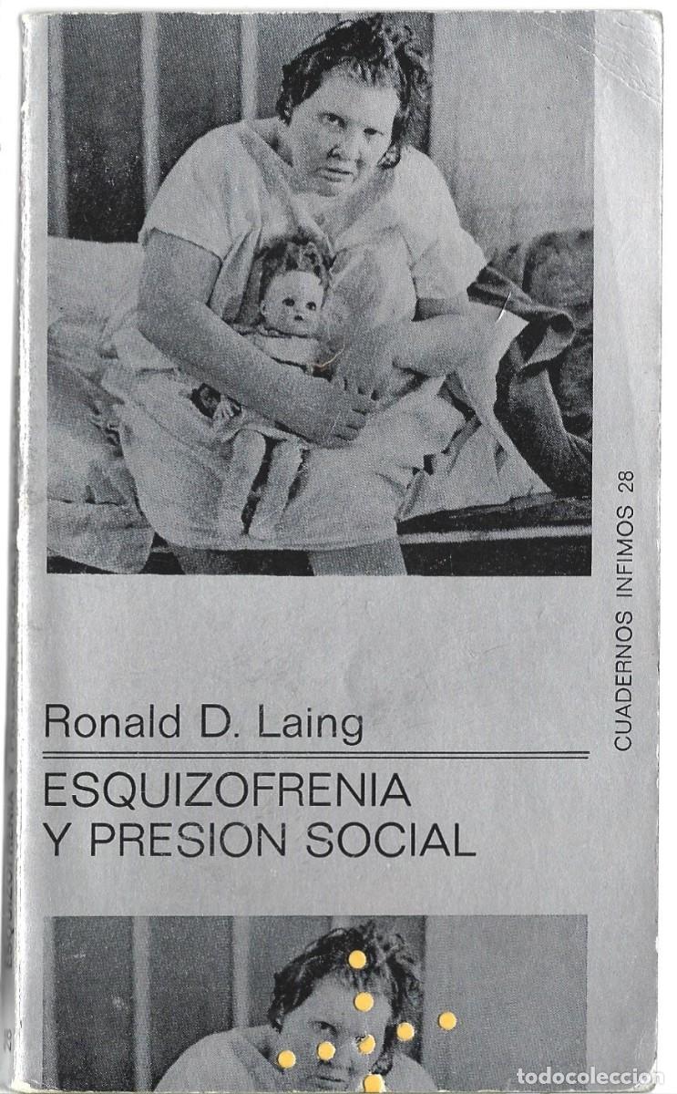 Libros de segunda mano: Ronald D. LAING : Esquizofrenia y presi&oacute;n social. (Tusquets ed., Cuadernos &Iacute;nfimos, 1972)