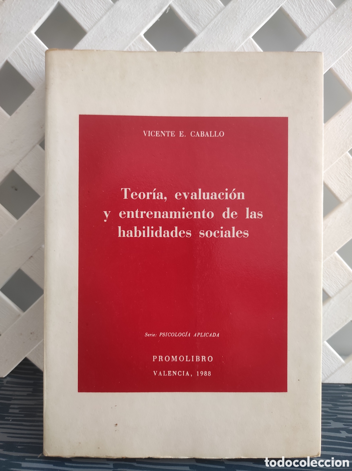 Libros de segunda mano: Teor&iacute;a evaluaci&oacute;n y entrenamiento de las habilidades sociales. Vicente E. Caballo Manrique. (PEDIDO