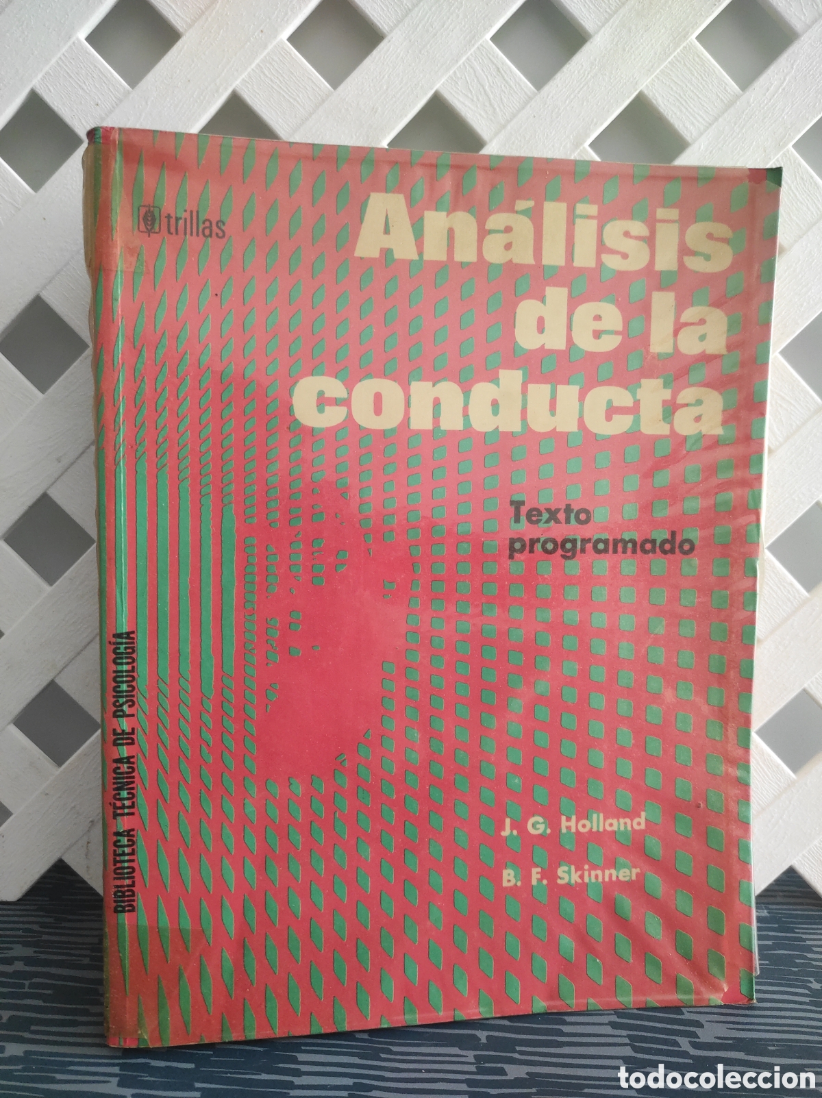Libros de segunda mano: An&aacute;lisis de la conducta. Texto programado - Holland, J. G. y B. F. Skinner