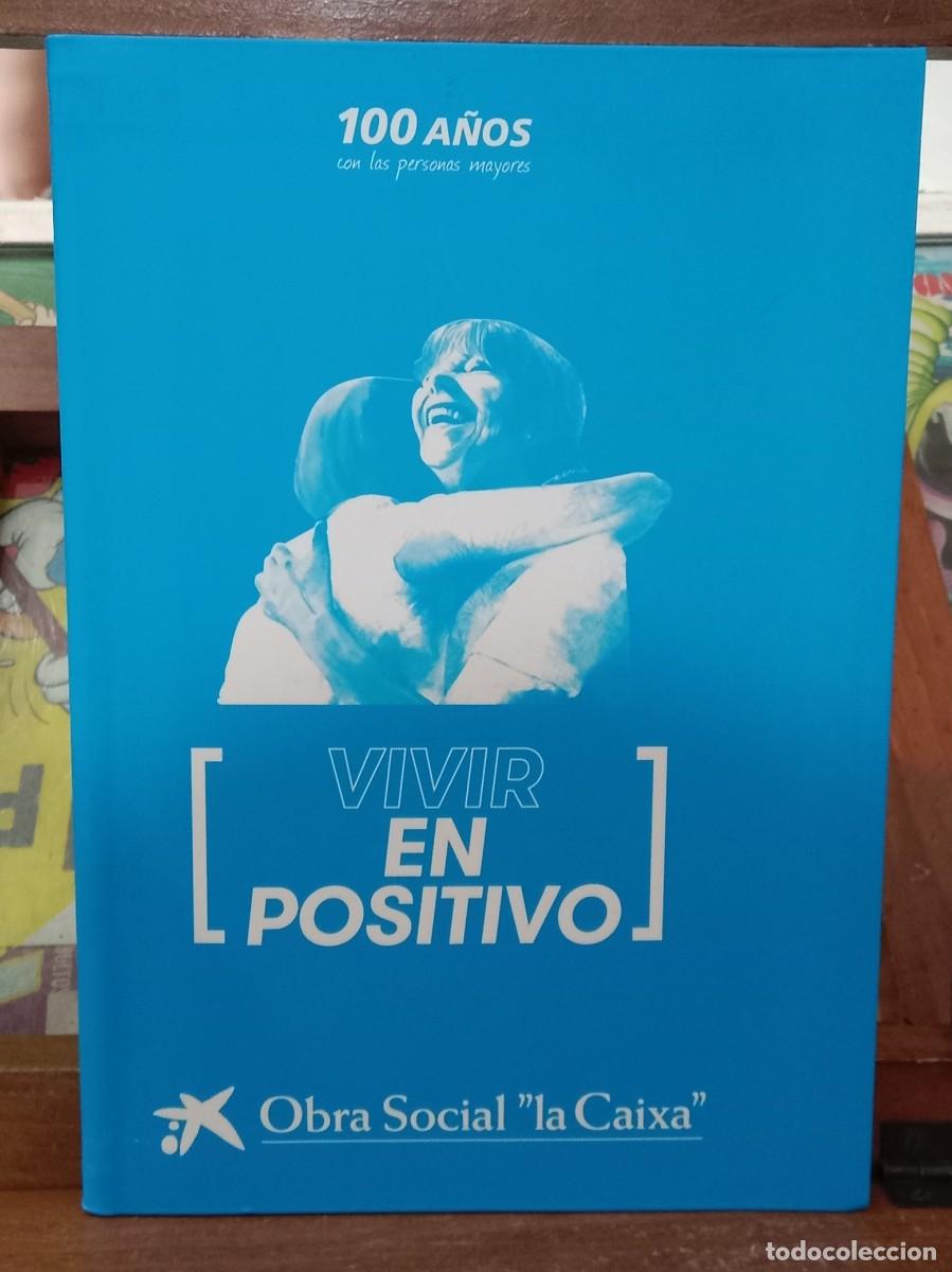 Libros de segunda mano: Vivir en Positivo - Edit. Obra Social La Caixa. 2016