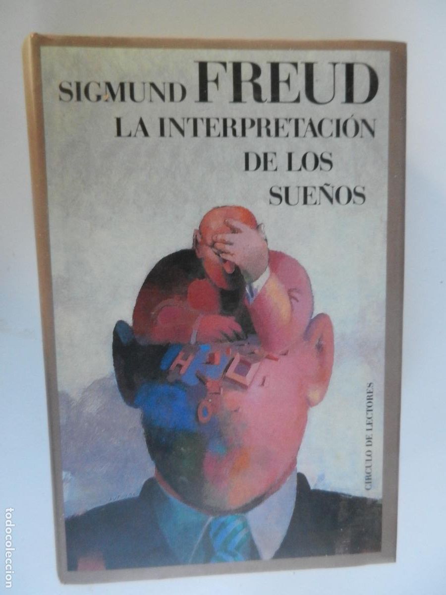 Libros de segunda mano: LA INTERPRETACION DE LOS SUE&Ntilde;OS - SIGMUND FREUD - CIRCULO DE LECTORES -1989