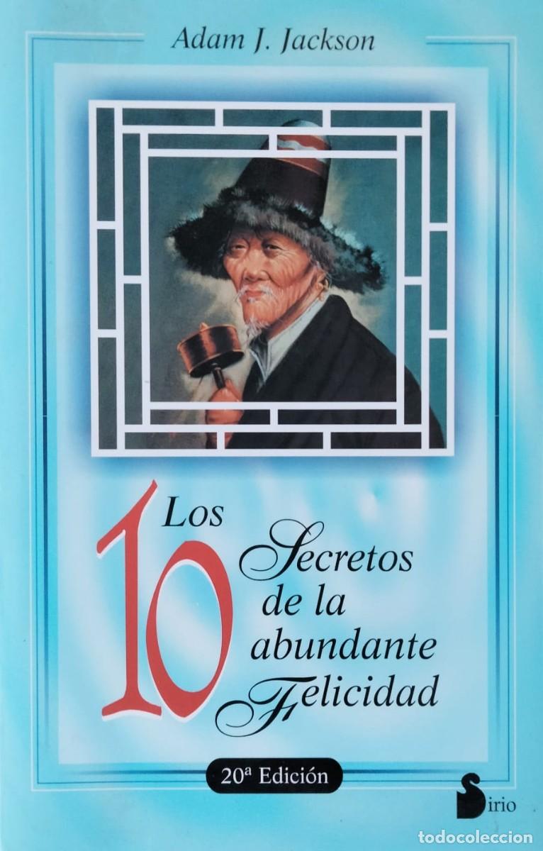 Libros de segunda mano: Adam J. Jackson-Los 10 secretos de la abundante felicidad.Sirio.2000.