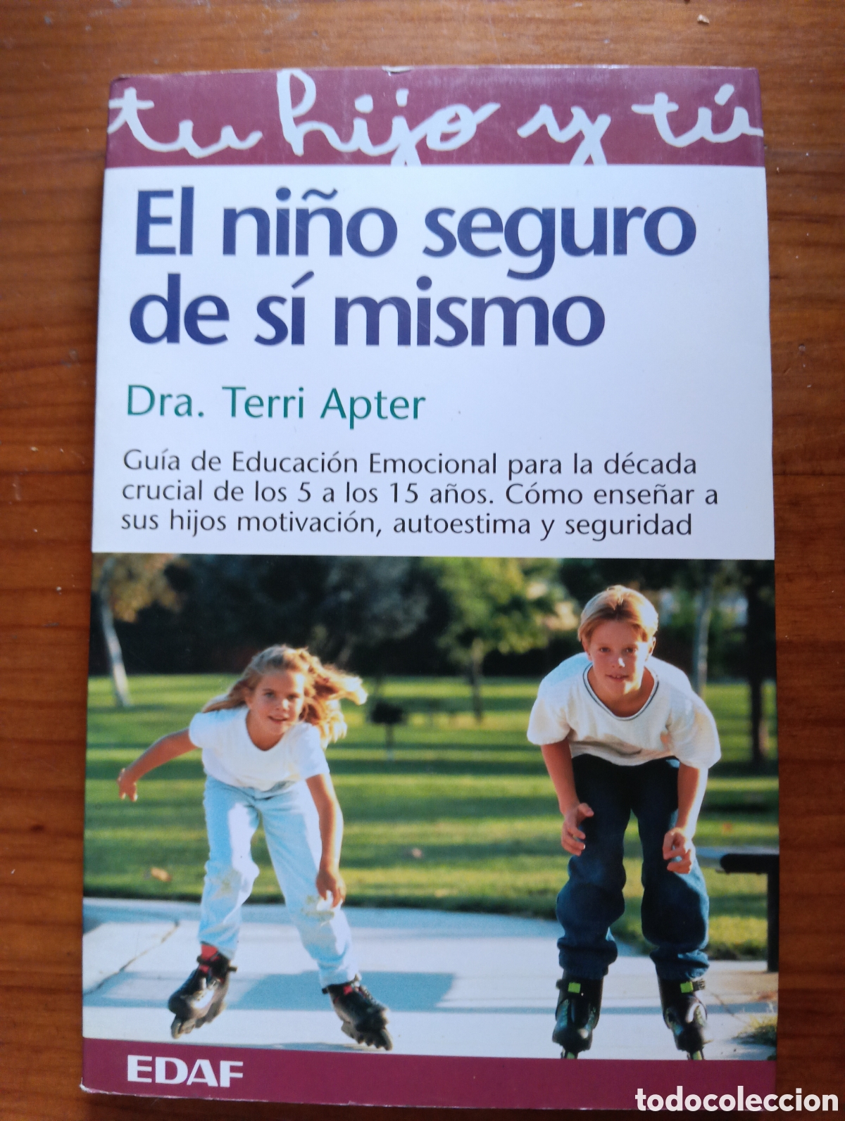 Libros de segunda mano: El ni&ntilde;o seguro de s&iacute; mismo - Dra. Terri Apter - EDAF