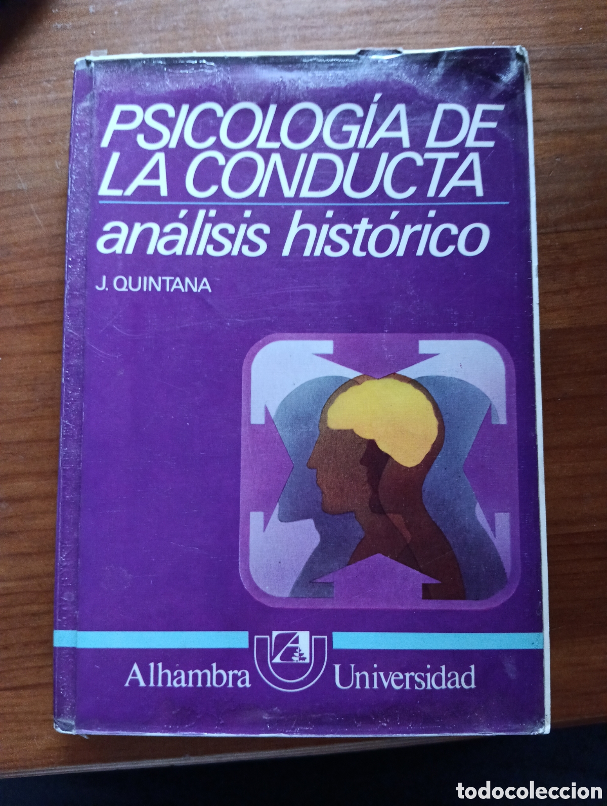 Libros de segunda mano: Psicolog&iacute;a de la conducta, an&aacute;lisis hist&oacute;rico, J. Quintana