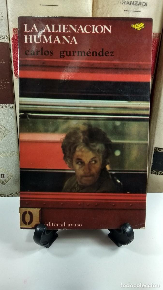 Gebrauchte B&uuml;cher: LA ALIENACI&Oacute;N HUMANA. CARLOS GURM&Eacute;NDEZ. Editorial Ayuso 1973.