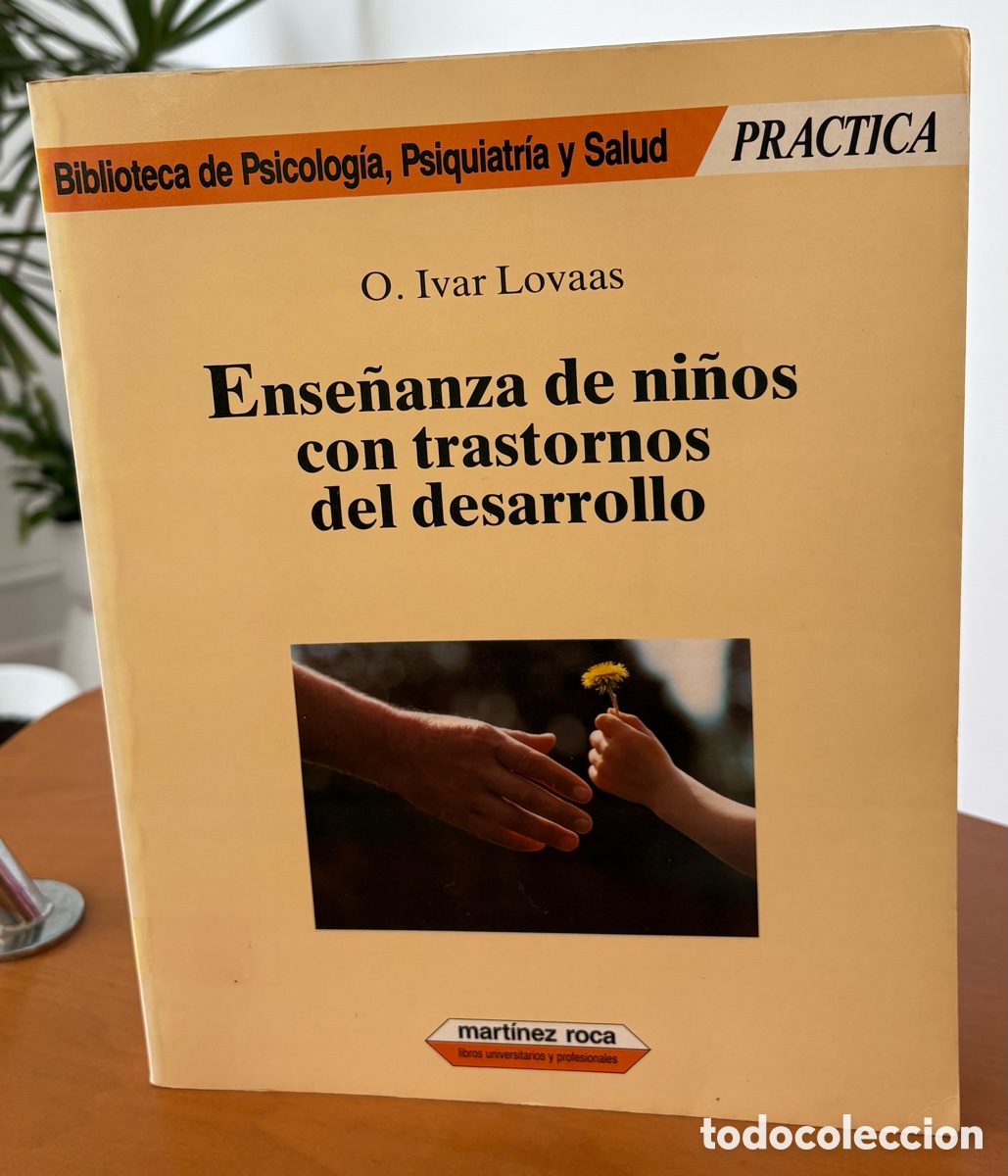 Libros de segunda mano: ENSE&Ntilde;ANZA DE NI&Ntilde;OS CON TRASTORNOS DE DESARROLLO de O. Ivar Lovaa