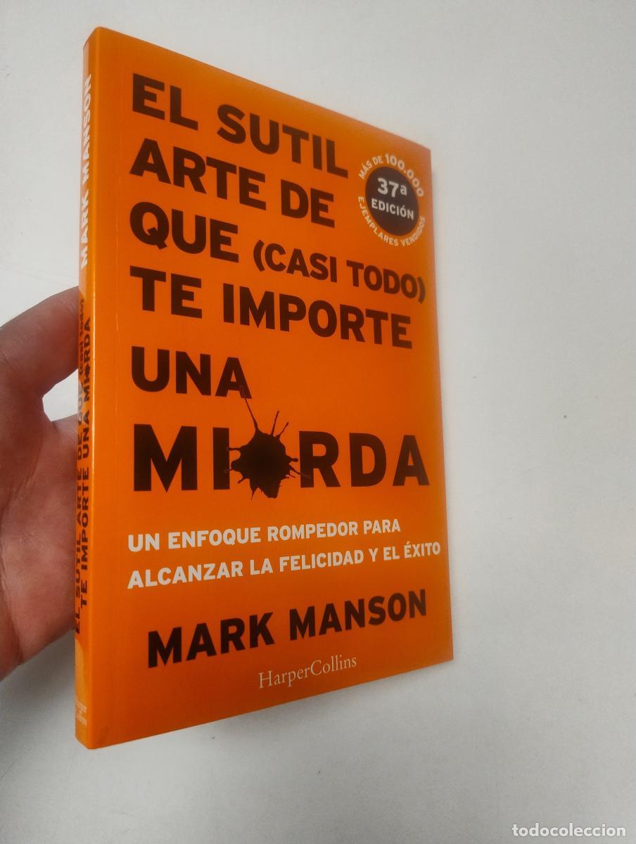 Libros de segunda mano: El sutil arte de que (casi todo) te importe una mierda - Manson, Mark