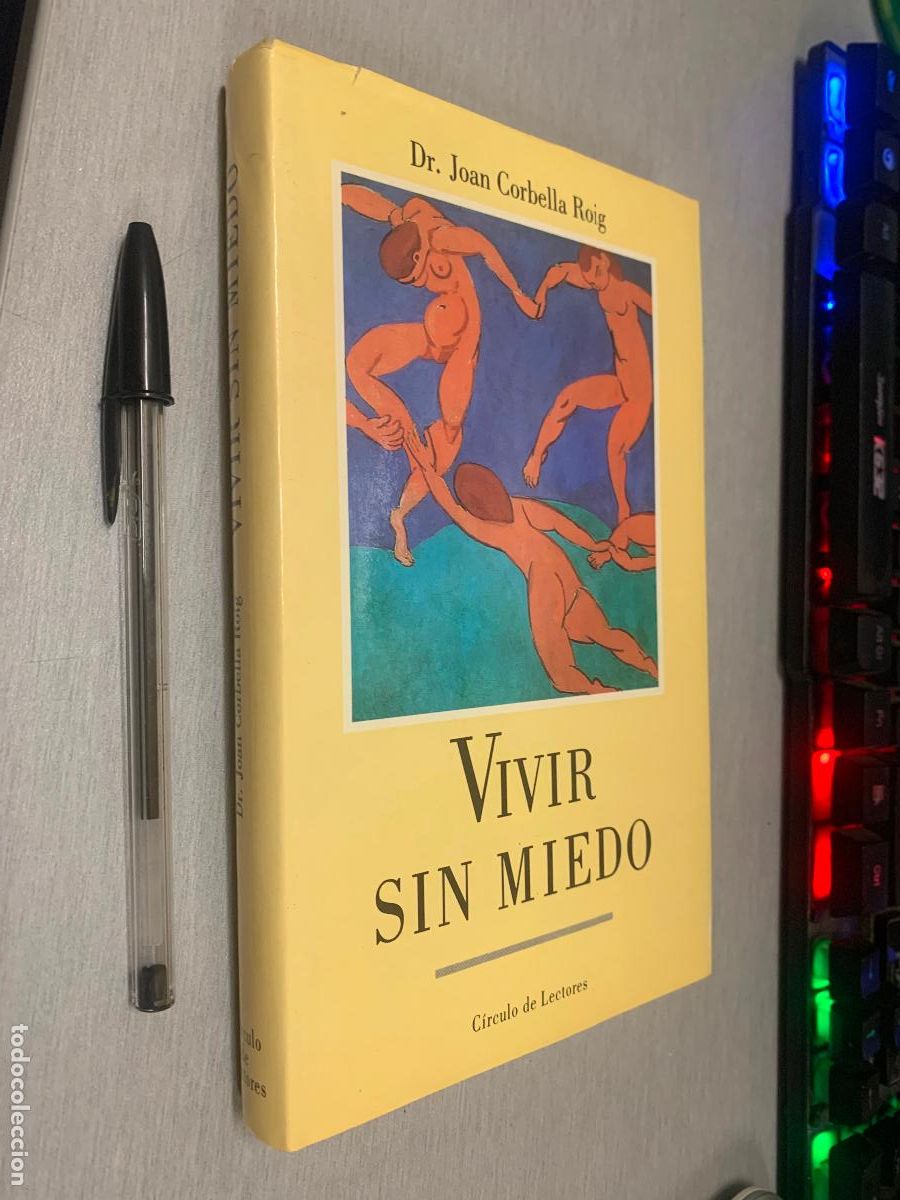 Libros de segunda mano: VIVIR SIN MIEDO / DR. JOAN CORBELLA ROIG / C&Iacute;RCULO DE LECTORES