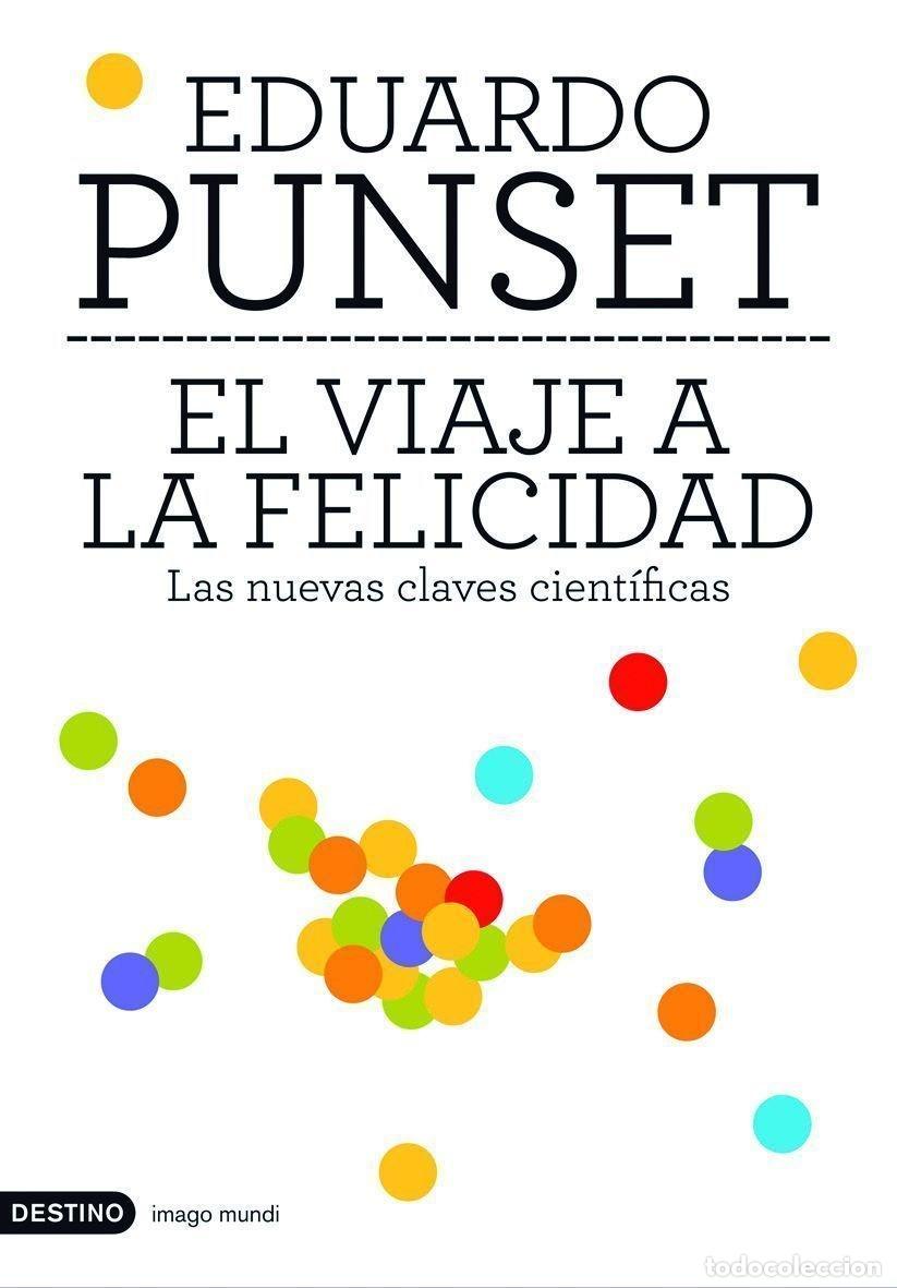 Libros de segunda mano: El Viaje a la Felicidad - Eduardo Punset - Ediciones Destino - Imago Mundi, N&ordm; 87