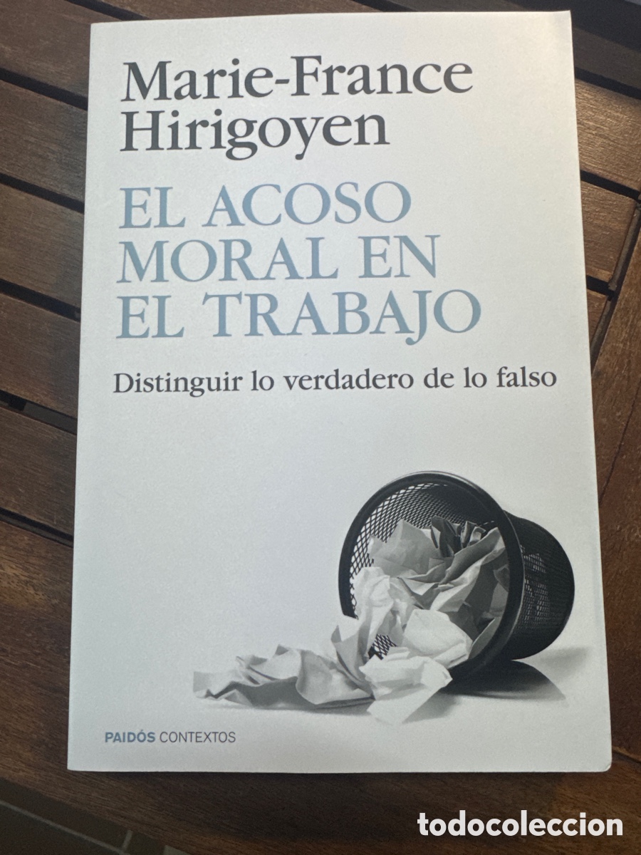 Libros de segunda mano: El acoso moral en el trabajo Hirigoyen, Maire France PAIDOS 06 / 2013