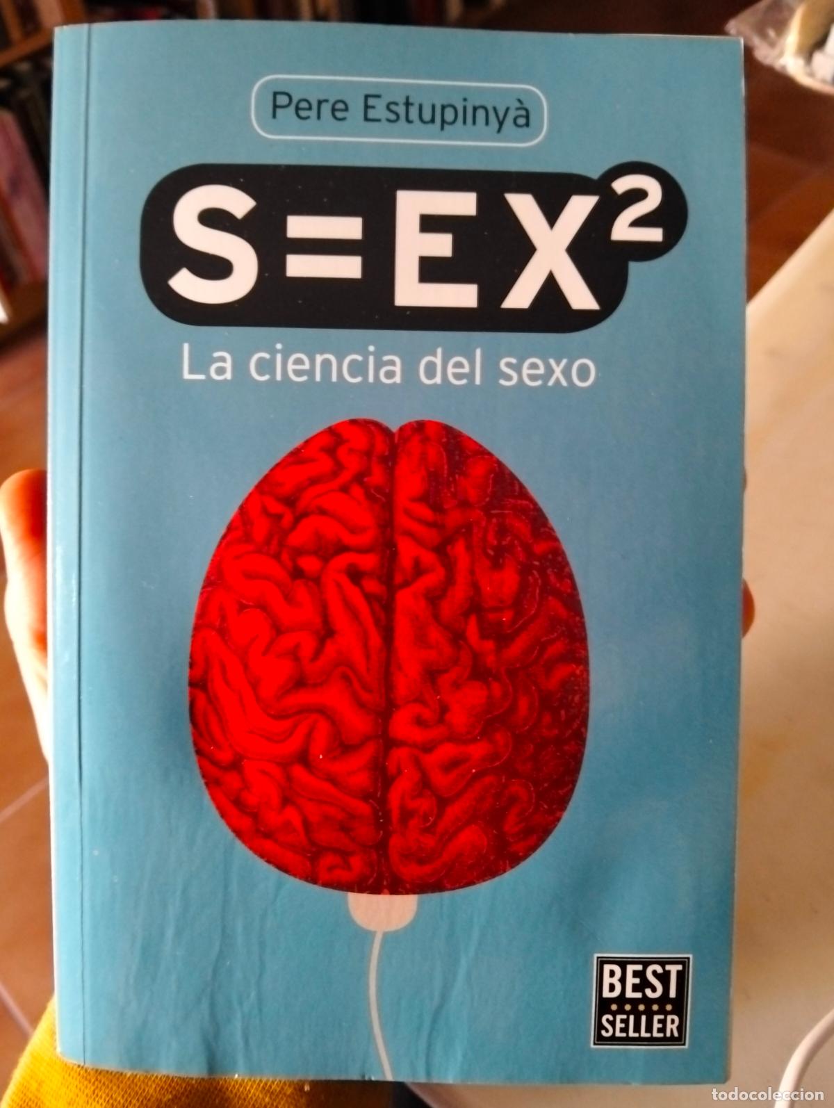 Libros de segunda mano: Psicologia. S=EX2 La Ciencia del Sexo, Pere Estupinya, ed. Penguin, 2015 VISITA MI CATALOGO