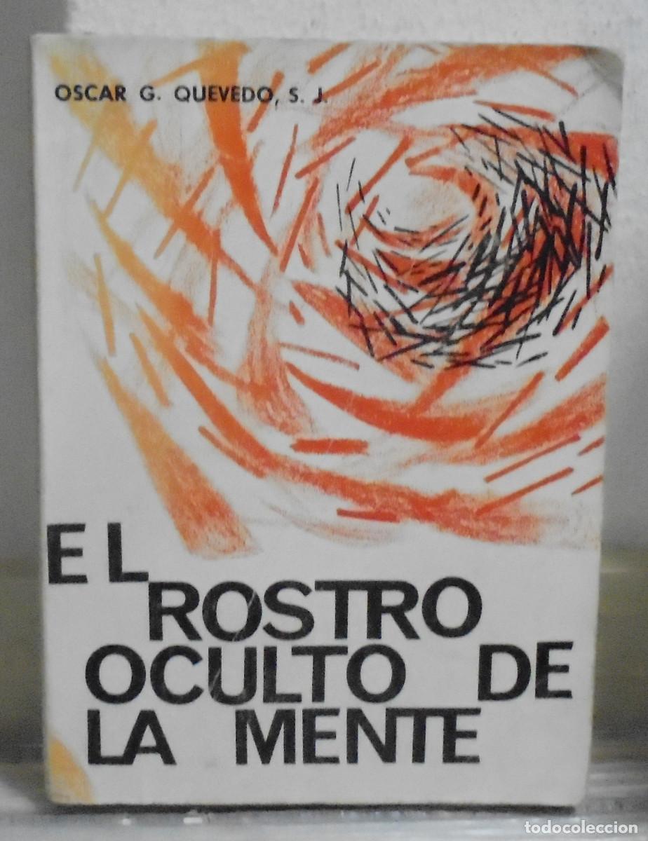 Libros de segunda mano: El rostro oculto de la mente. Oscar G. Quevedo