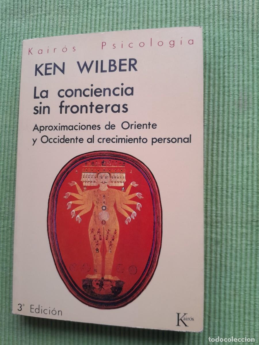 Libros de segunda mano: LA CONCIENCIA SIN FRONTERAS. KEN WILBER. KAIR&Oacute;S 1989