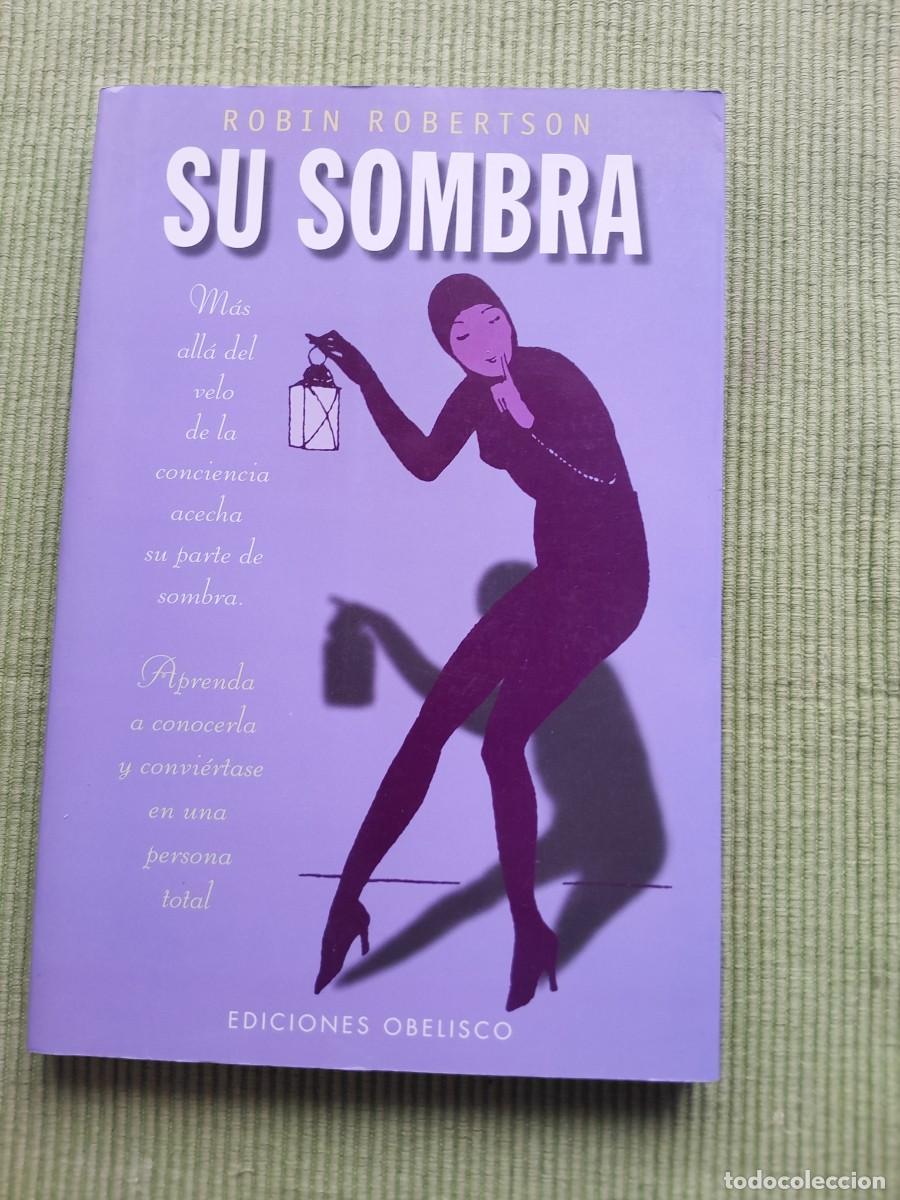 Libros de segunda mano: SU SOMBRA. ROBIN ROBERTSON. OBELISCO 2001