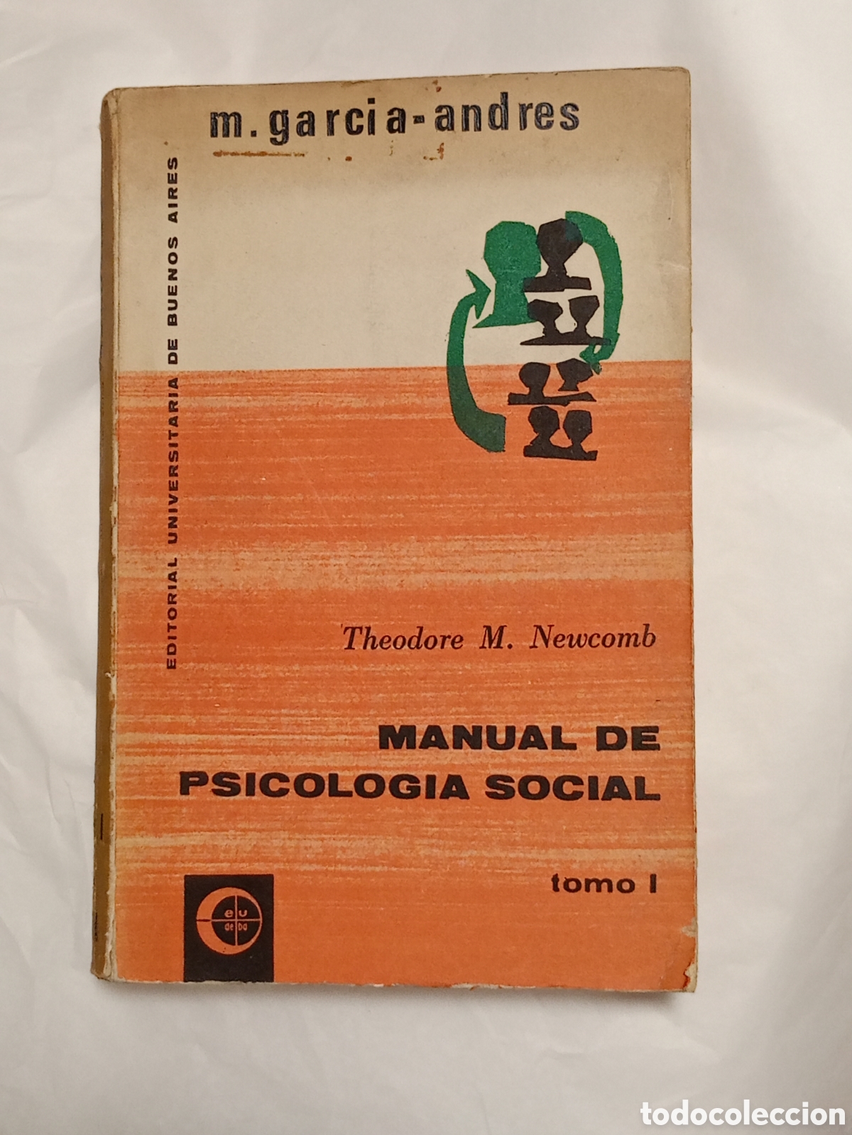 Libri di seconda mano: Manual de psicolog&iacute;a social tomo I Theodore M. Newcomb
