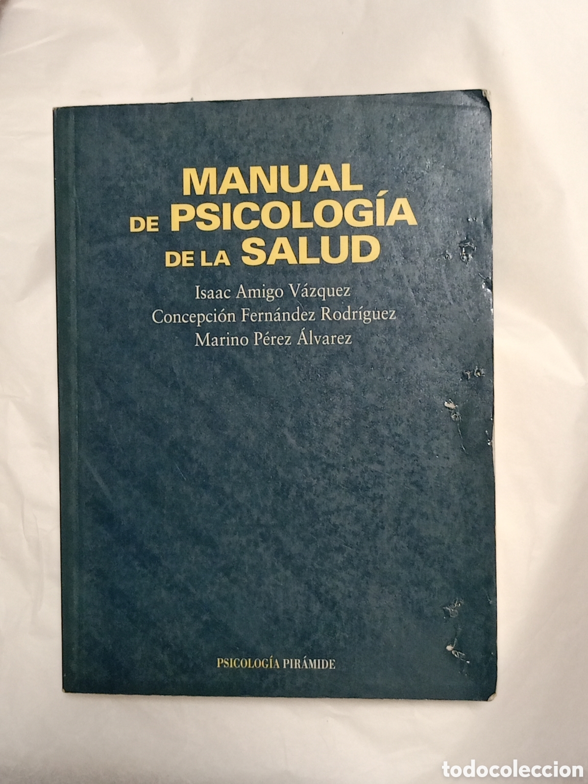 Gebrauchte B&uuml;cher: Manual de Psicologia de La Salud - Isaac Amigo V&aacute;zquez