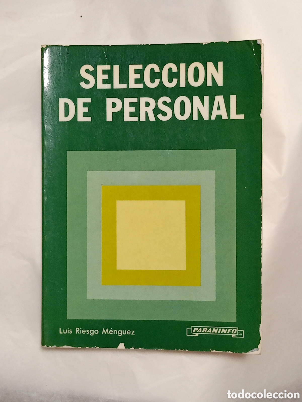 Libri di seconda mano: SELECCI&Oacute;N DE PERSONAL - LUIS RIESGO M&Eacute;NGUEZ - ED. PARANINFO 1990
