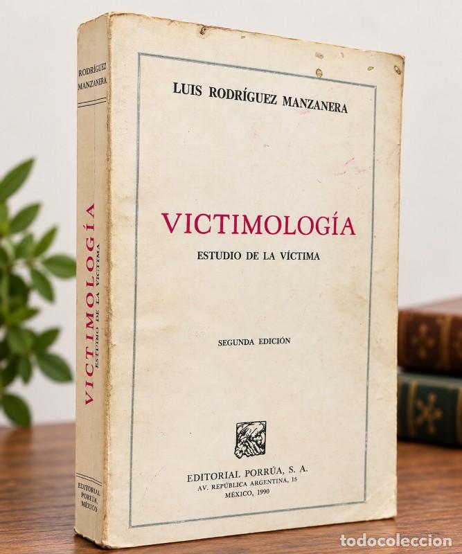 Libros de segunda mano: Victimolog&iacute;a: Estudio de la v&iacute;ctima - Luis Rodr&iacute;guez Manzanera - Editorial Porr&uacute;a