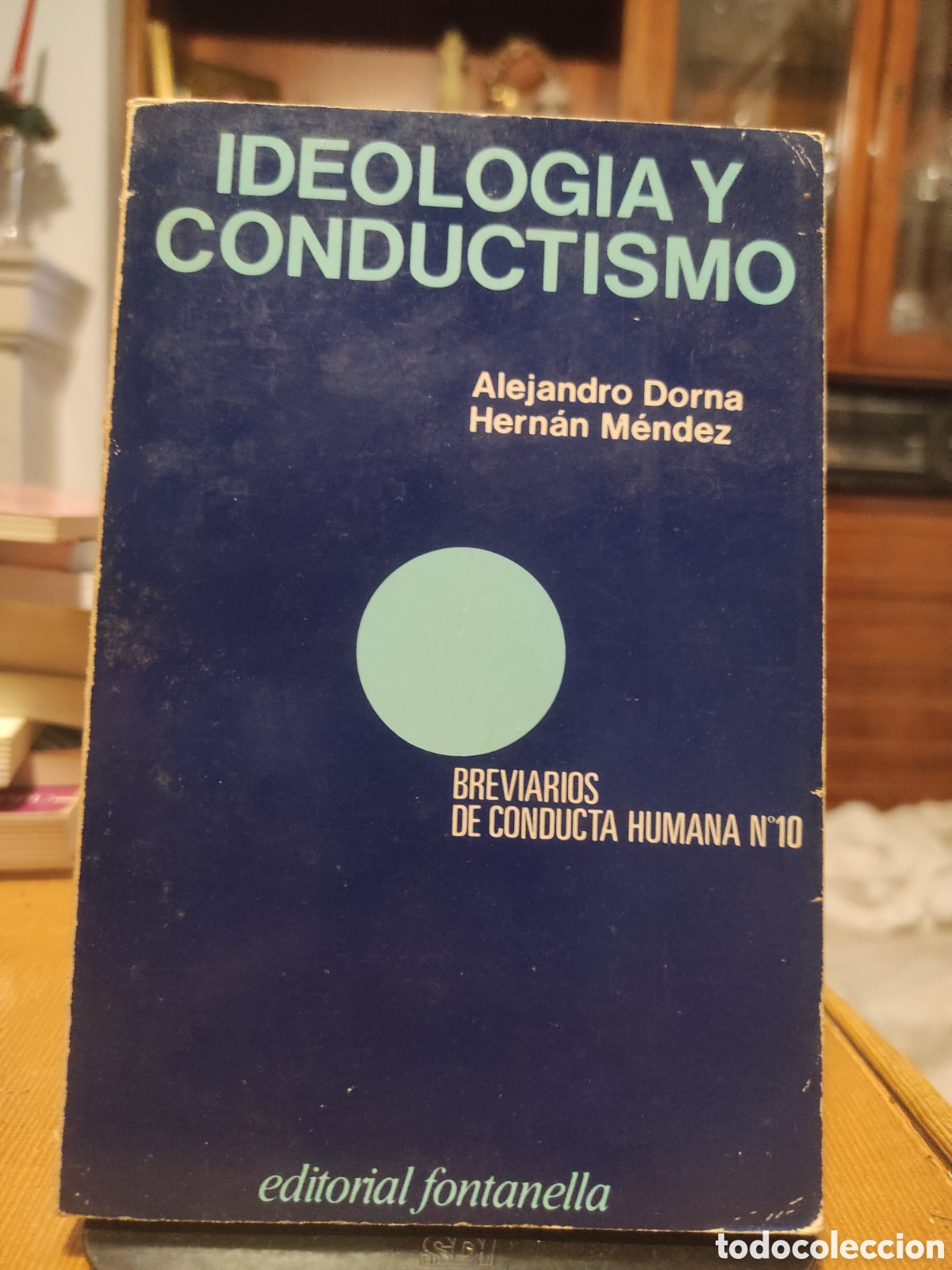 Libros de segunda mano: Ideolog&iacute;a y Conductismo - Alejandro Dorna y Hern&aacute;n M&eacute;ndez