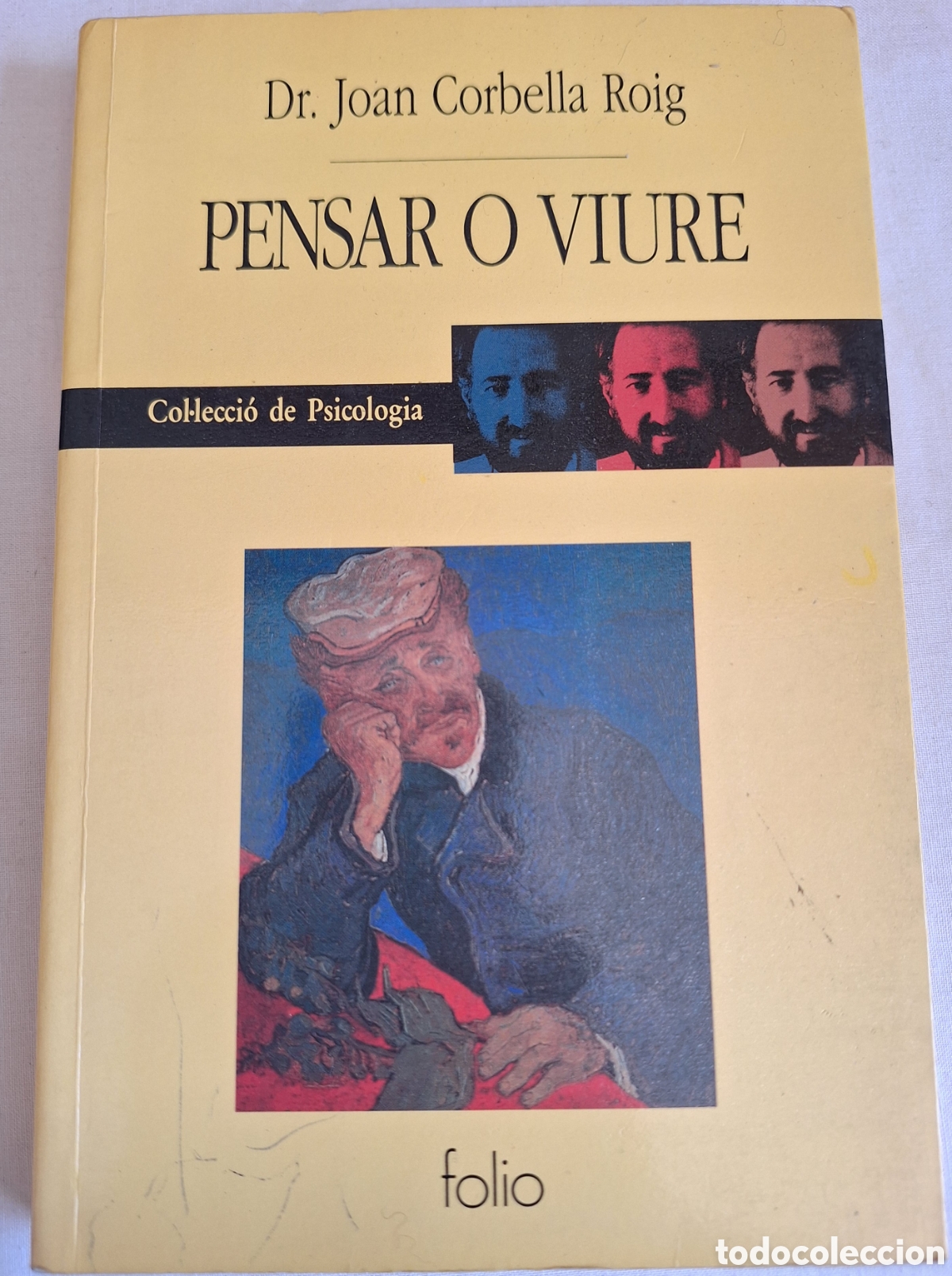 Libros de segunda mano: PENSAR O VIURE - DR. JOAN CORBELLA - ED. FOLIO 1991