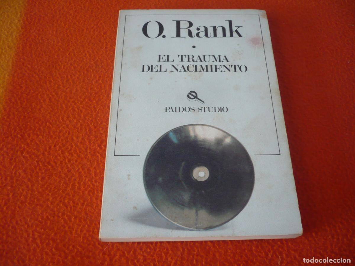 Libros de segunda mano: EL TRAUMA DEL NACIMIENTO ( OTTO RANK ) PAIDOS FREUD PSICOLOGIA