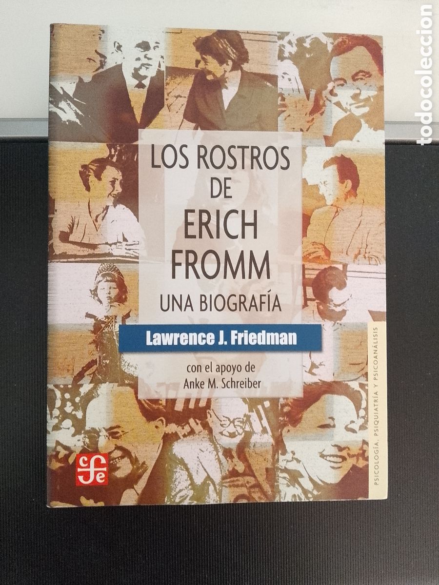 Libros de segunda mano: Los rostros de Erich Fromm. Una biograf&iacute;a. Lawrence J. Friedman.