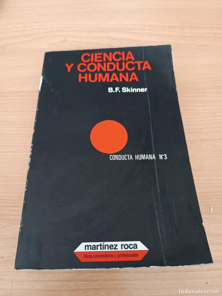 Libros de segunda mano: Ciencia y conducta humana - B. F. Skinner. Mart&iacute;nez Roca
