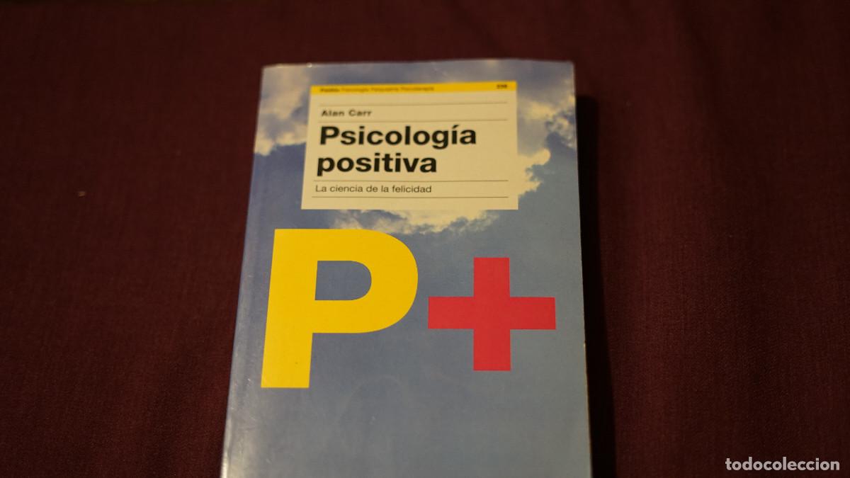 Libros de segunda mano: Alan Carr - Psicolog&iacute;a positiva - La ciencia de la felicidad - Paid&oacute;s 2007