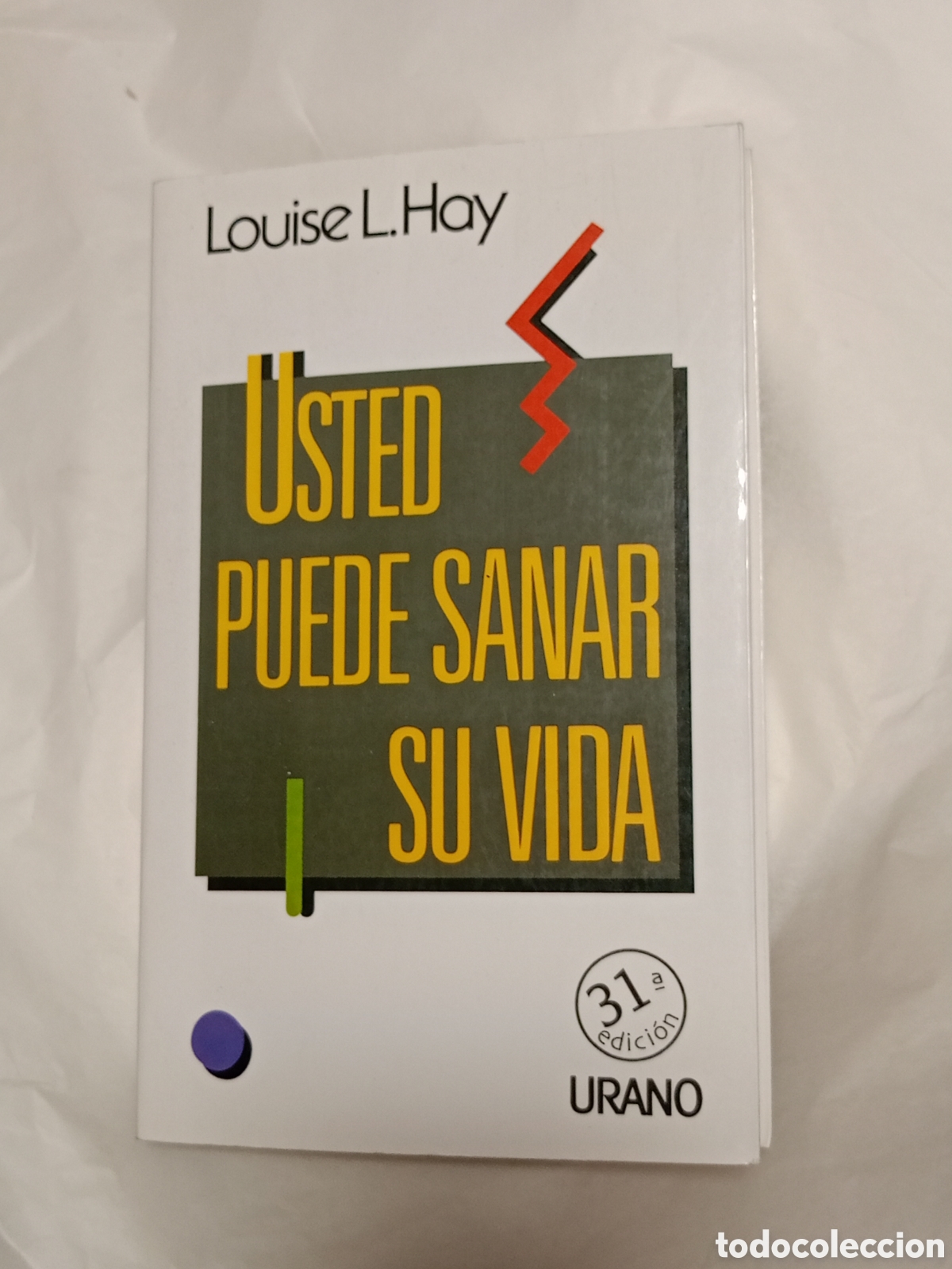 Libros de segunda mano: USTED PUEDE SANAR SU VIDA. LOUISE L. HAY. EDICIONES URANO