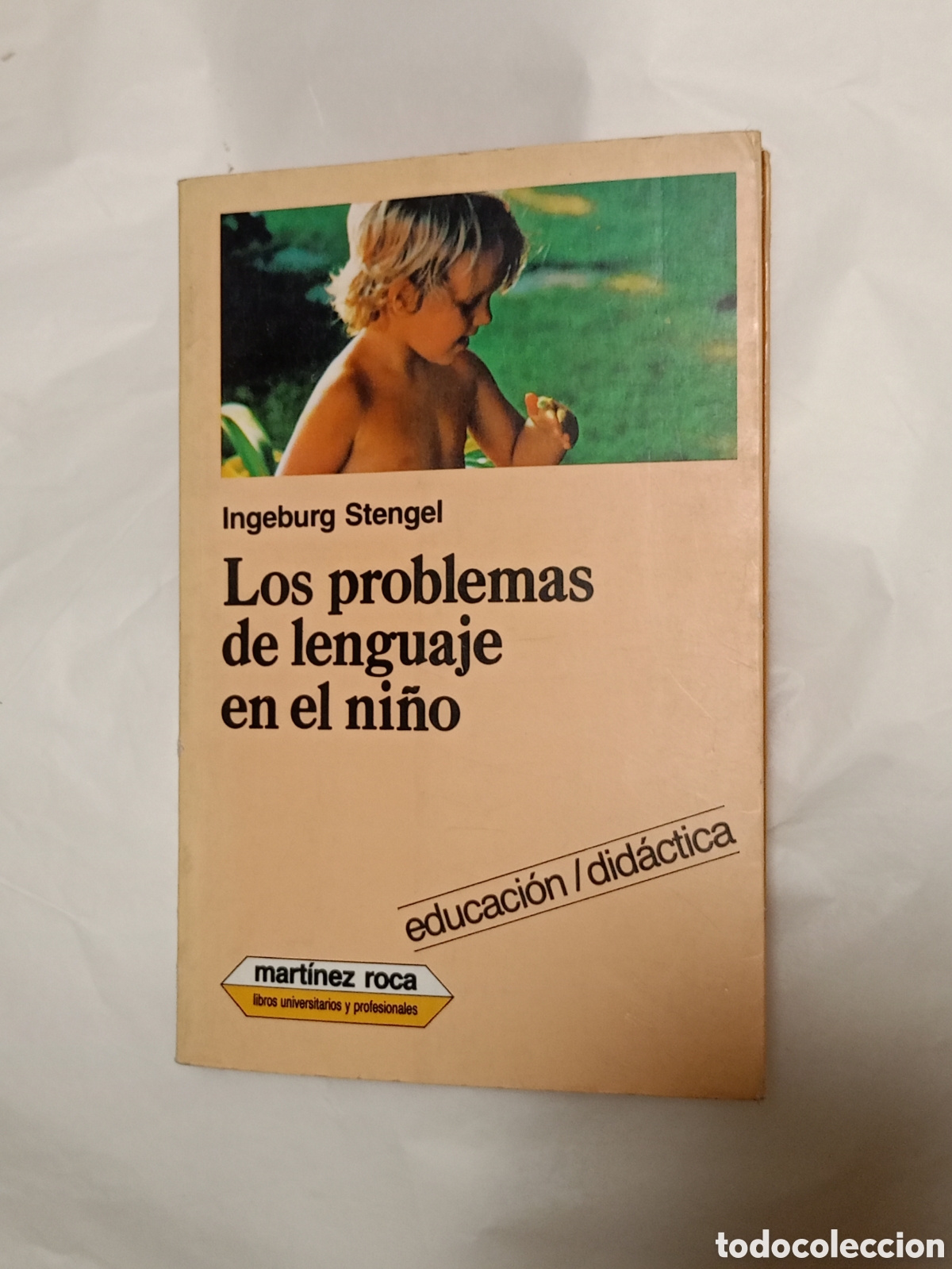 Libros de segunda mano: LOS PROBLEMAS DE LENGUAJE EN EL NI&Ntilde;O / INGEBURG STENGEL / MARTINEZ ROCA