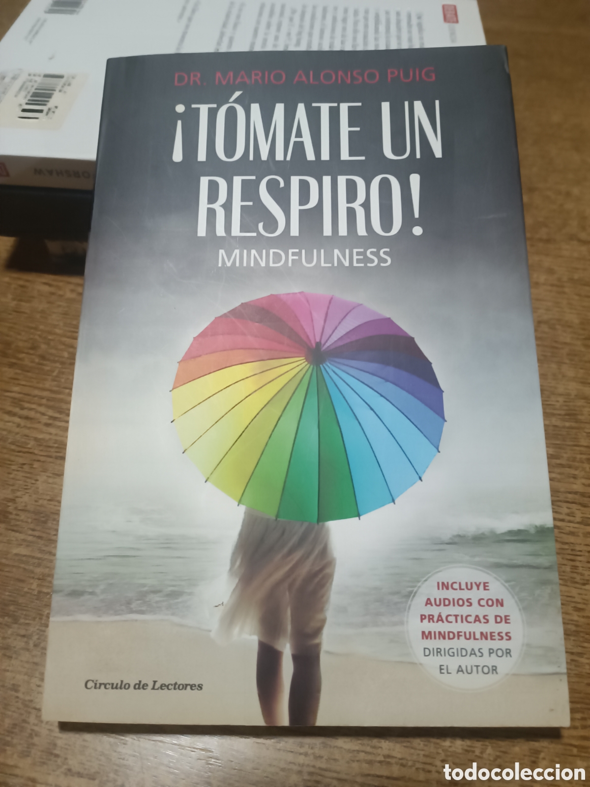 Libros de segunda mano: T&oacute;mate un respiro. Mindfulness. Mario Alonso Puig circulo de LECTORES mindfulness