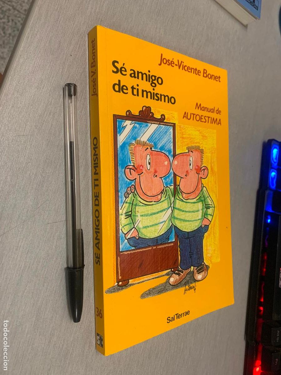 Libros de segunda mano: S&Eacute; AMIGO DE TI MISMO, MANUAL DE AUTOESTIMA / JOV&Eacute;-VICENTE BONET / SAL TERRAE 1999