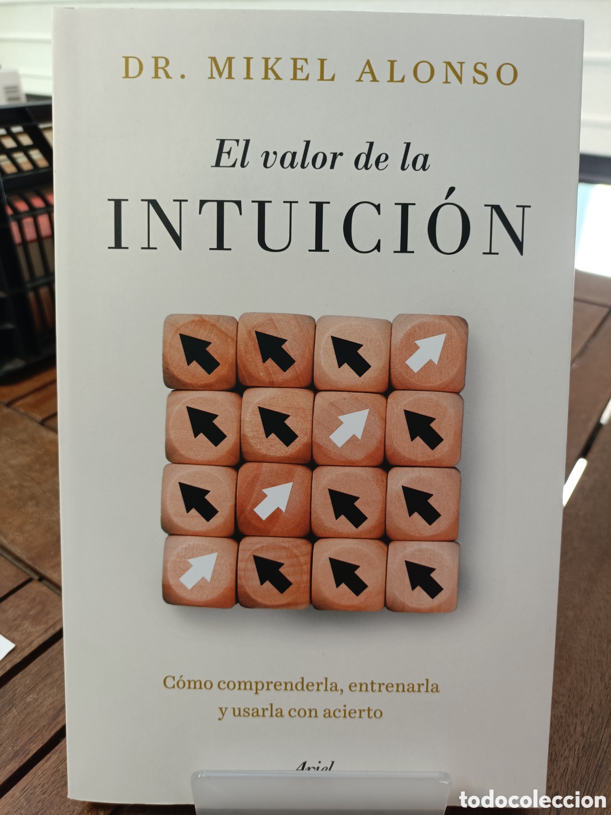 Libros de segunda mano: El valor de la intuici&oacute;n por el Dr. Mikel Alonso. Editorial Ariel, Psicolog&iacute;a