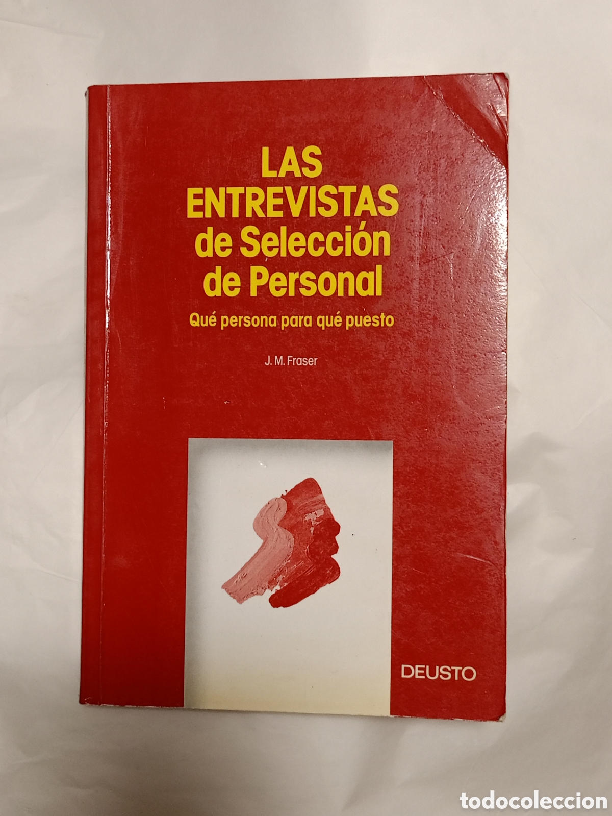 Libros de segunda mano: Entrevista de Selecci&oacute;n de Personal, las - Fraser, John Munro - Ediciones Deusto, S.a. (barcelona)