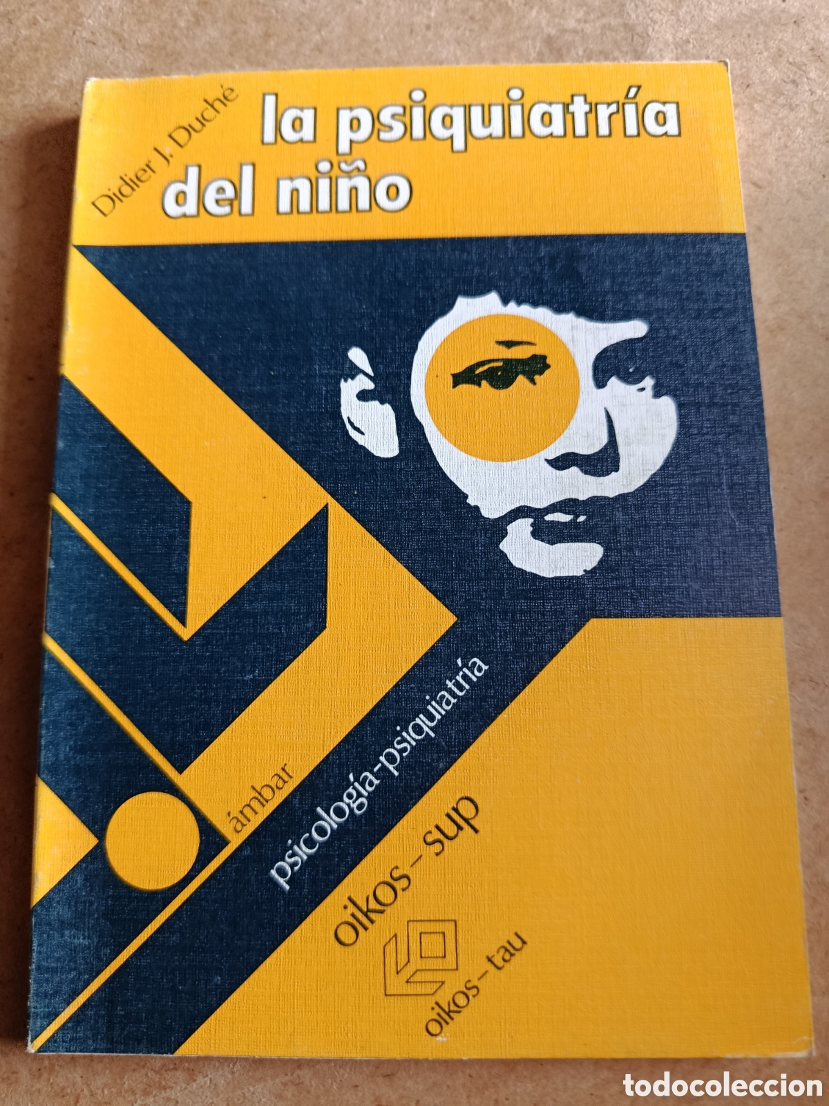 Libros de segunda mano: La psiquiatr&iacute;a del ni&ntilde;o - Didier j. Duch&eacute; - oikos-tau