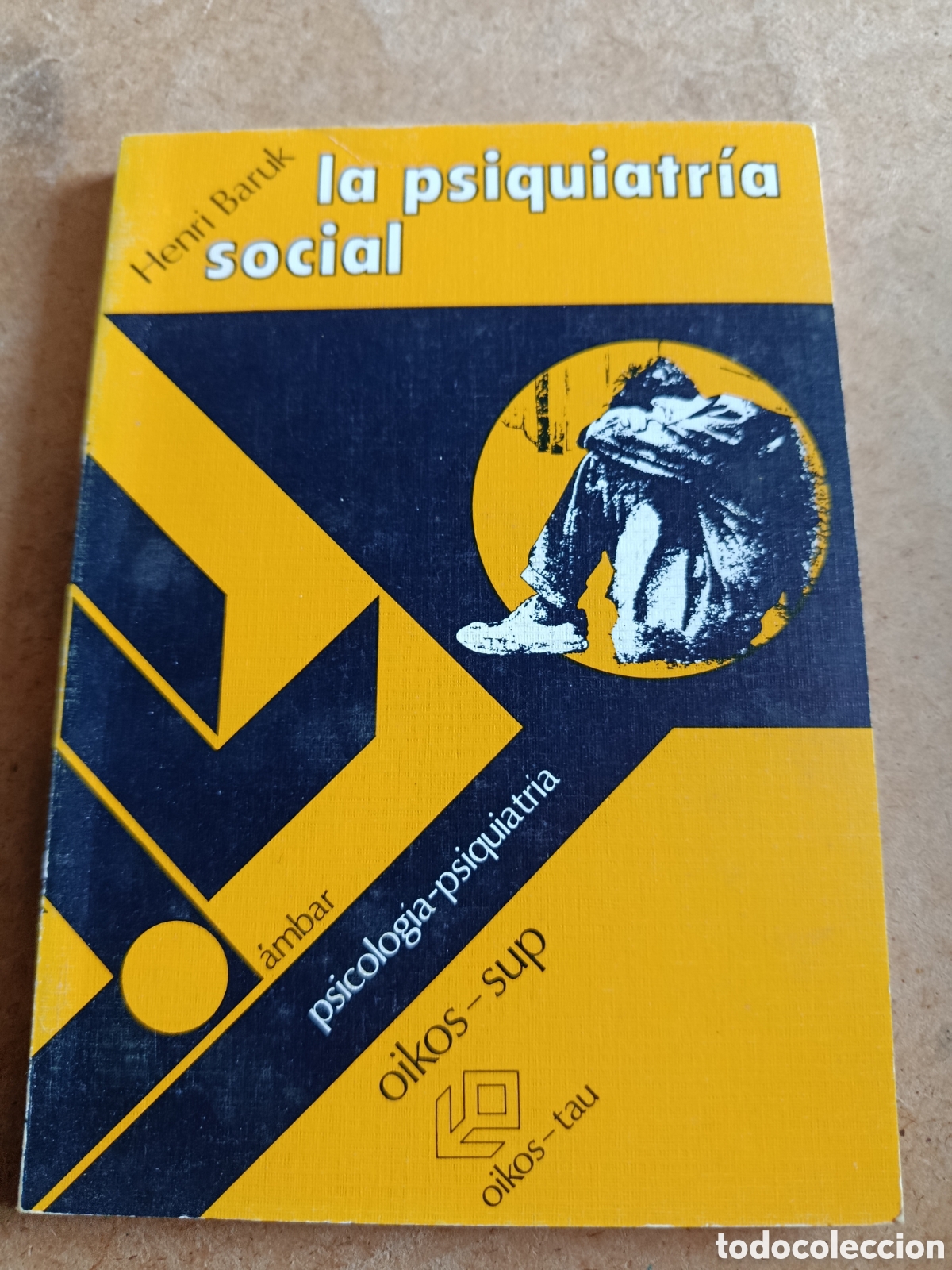 Libros de segunda mano: La psiquiatr&iacute;a social - henri baruk - oikos-tau